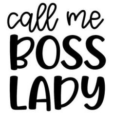 call me boss lady