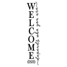 welcome-ish depends who you are