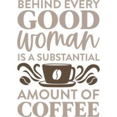 behind every good woman
