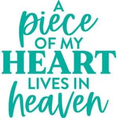 a piece of my heart lives in heaven