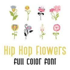 hip hop flowers full color font