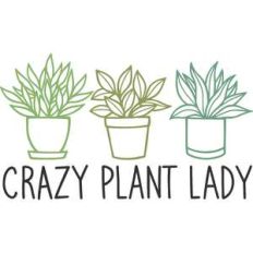 crazy plant lady