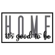 it's good to be home