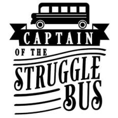 captain of the struggle bus