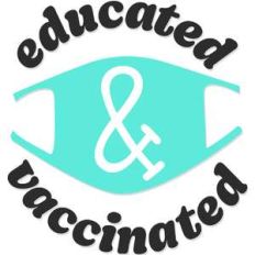 educated and vaccinated