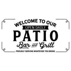 welcome to our patio bar and grill