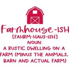 farmhouse-ish