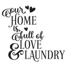 our home is full of love and laundry