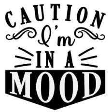 caution in a mood