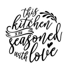 this kitchen is seasoned with love