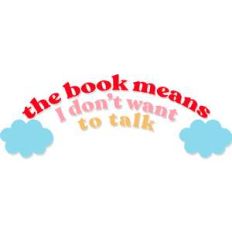 the book means I don't want to talk