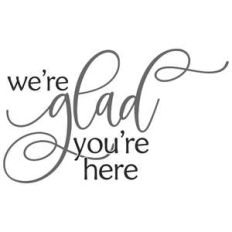we're glad you're here