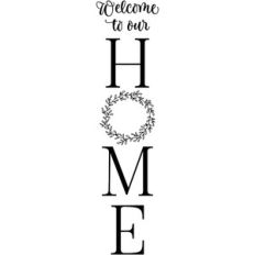 welcome to our home - vertical design