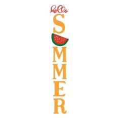 hello summer watermelon vertical entry sign