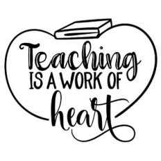 teaching is a work of heart