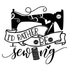 I’d rather be sewing