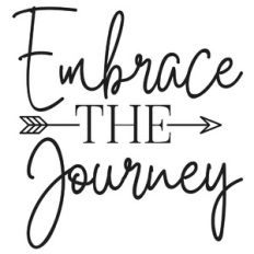 embrace the journey