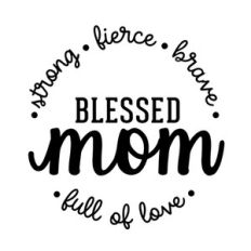 blessed mom
