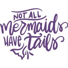 not all mermaids have tails