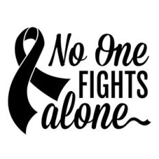 cancer awareness no one fights alone