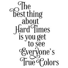 the best thing about hard times