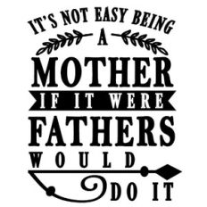 not easy being a mother