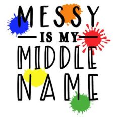 messy is my middle name
