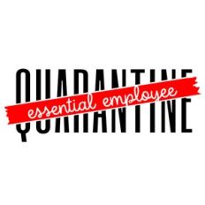 essential employee not quarantined