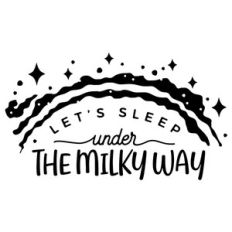 let's sleep under the milky way
