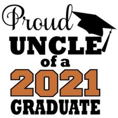 proud uncle of a graduate