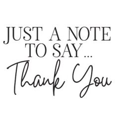 just a note to say... thank you