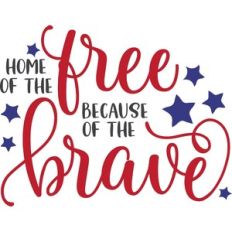 home of the free because of the brave