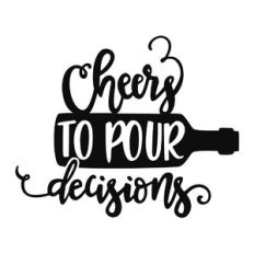 cheers to pour decisions