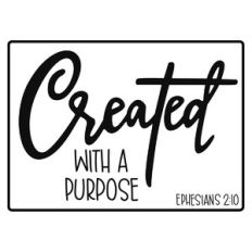 created with a purpose