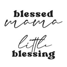 blessed mama / little blessing