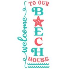 welcome to our beach house vertical