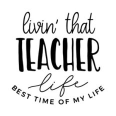 livin' that teacher life