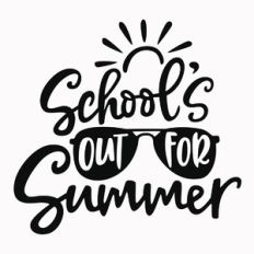 schools out for summer