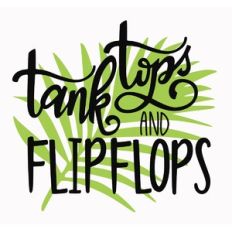 tank tops and flip flops