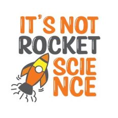 it’s not rocket science