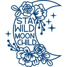 stay wild moon child