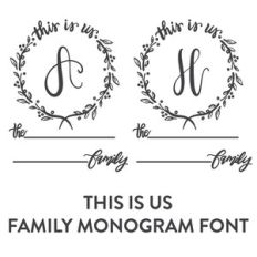 this is us family monogram font
