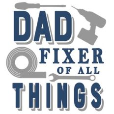 dad fixer of all things