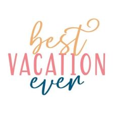 best vacation ever