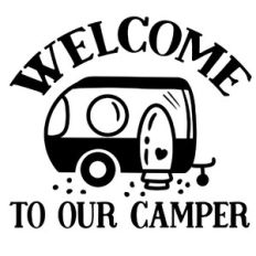 welcome to our camper camp svg