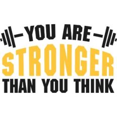 you are stronger than you think