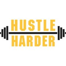 hustle harder