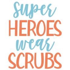 superheroes wear scrubs
