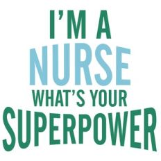 I'm a nurse superpower