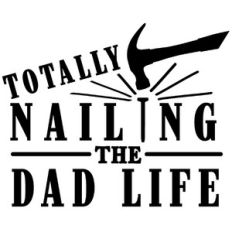 totally nailing the dad life